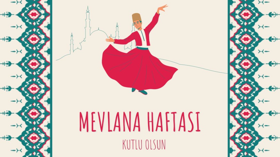 MEVLANA HAFTASI ETKİNLİKLERİ